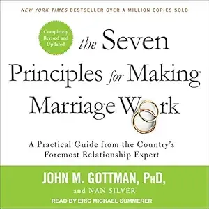 The Seven Principles for Making Marriage Work 