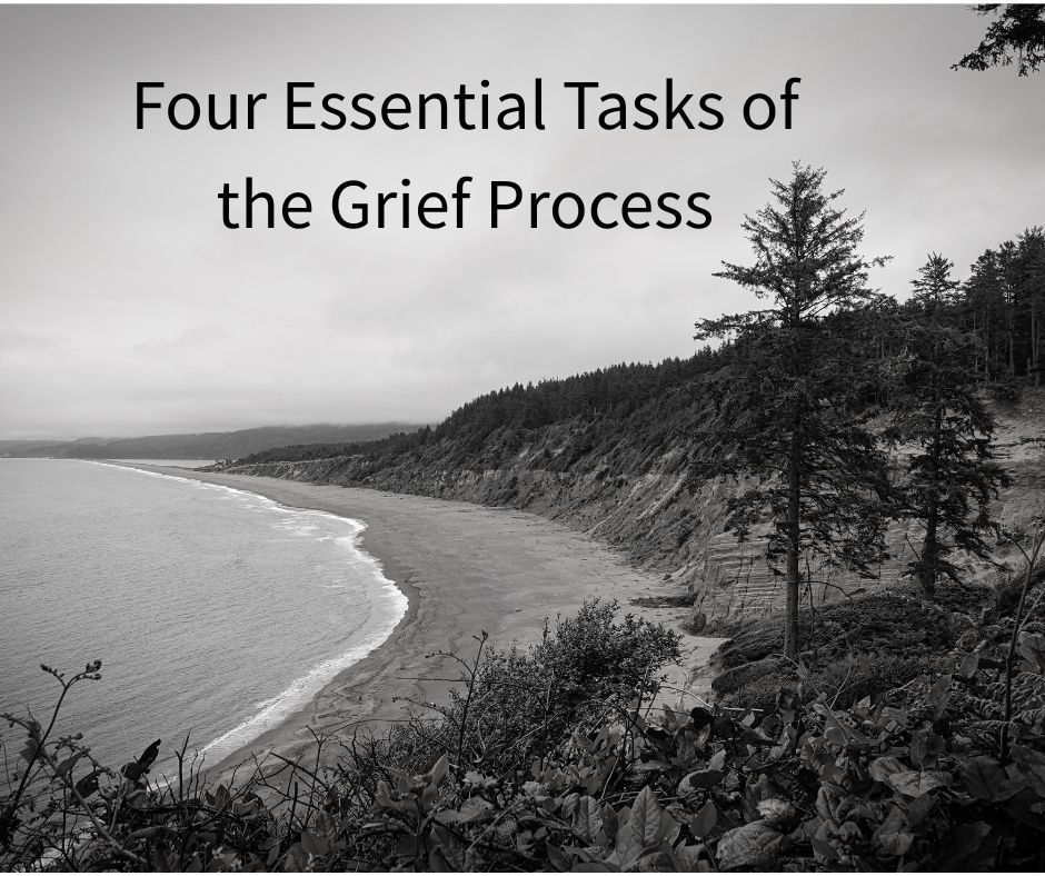 Four Essential Tasks of the Grief Process