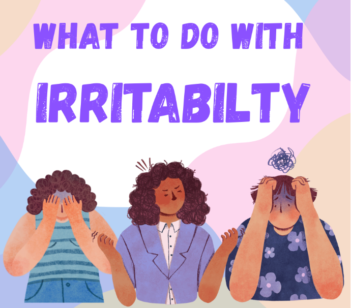 What to do with Irritability