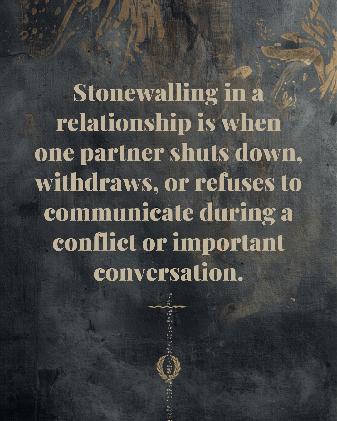 Stonewalling in Relationships.