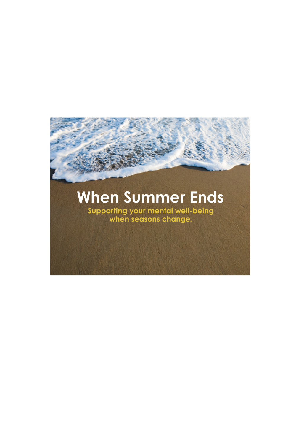 When Summer Ends: Navigating a Season of Change