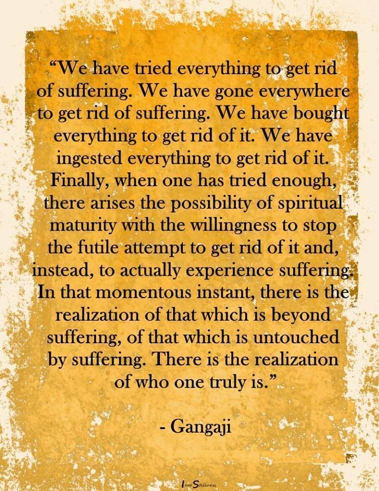 It is said that there is pain and there is suffering. Our job is to work on making sure that we are not turning