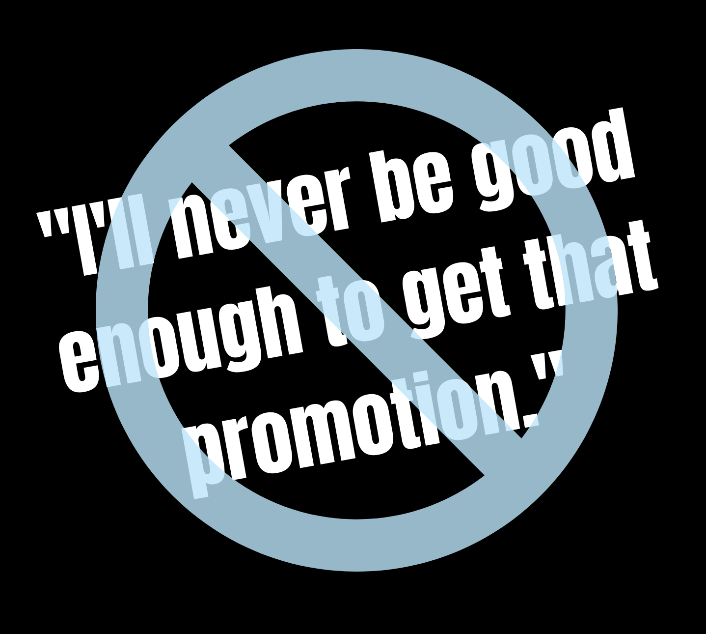Silencing Negative Self Talk